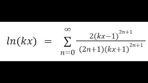 Natural Logarithm LN(kx) Taylor Maclaurin SERIESSUM Logarithmic Regression in Google Sheets or Excel
