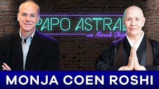 MONJA COEN ROSHI | Papo Astral com Marcelo Gleiser