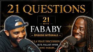 21 Questions with @fababyofficiel | Une vrai discussion sans filtre