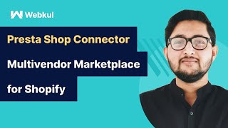 How to configure Prestashop connector app | Multivendor Marketplace App for Shopify by Webkul