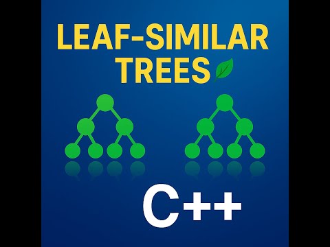 Are These Trees the Same? 🌿 | LeetCode 872 in C++
