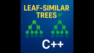 Are These Trees the Same 🌿 | LeetCode 872 in C++