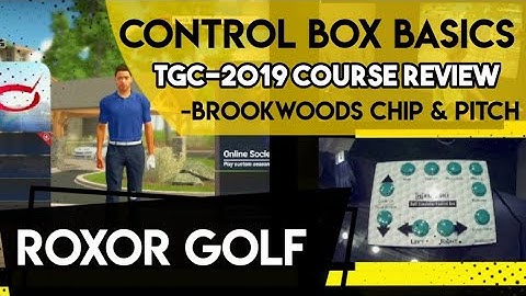 Skytrak TGC-2019 ‐ Roxor Control Box Basics - Course Play Brookwoods Chip & Pitch