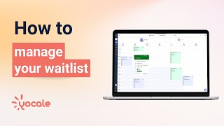 Fill Your Calendar Gaps: A Step-by-Step Guide to Implementing a Waitlist Feature on Yocale