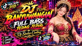 DJ BANYUWANGI JEDAG JEDUG || Gayeng Full Album Dj Sinden Canting