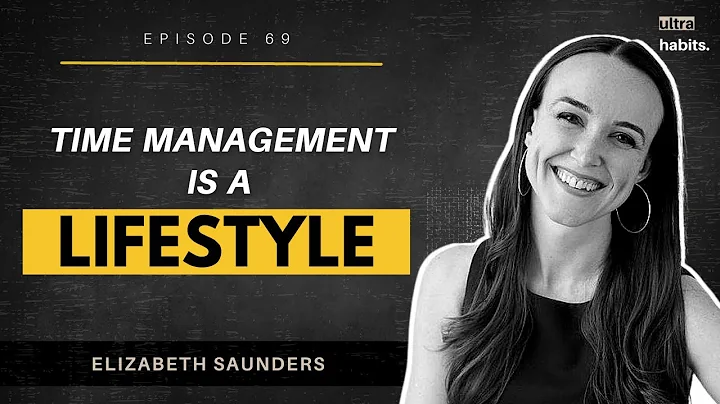Manage your Time Better | Elizabeth Saunders | Ult...