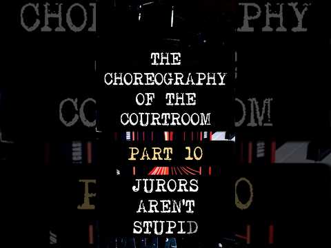 Juries Don’t Answer Questions, They Choose Stories | PART 10