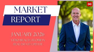 Vero Beach Real Estate Market Update – January 2026: Inventory Tightens as Buyer Demand Surges