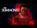 The Summoned Trailer (2022)