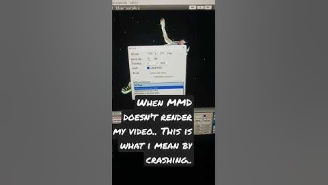 MMD RENDER VIDEO HELP