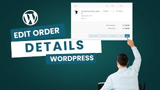 How to edit order details in WordPress