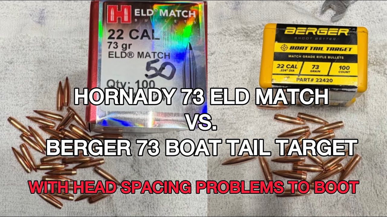 Hornady 73 ELD Match Vs. Berger 73 Boat Tail Target