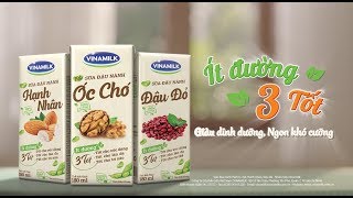 Quảng cáo Vinamilk – Bộ Ba Sữa Hạt Vinamilk, Ít đường 3 TỐT - Giàu dinh dưỡng, ngon khó cưỡng