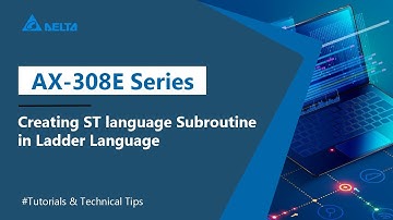 AX-308E Series - Creating the ST language Subroutine in Ladder Language