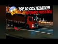 TOP 10 COSTELLATION BOTANDO PRESSÃO!! 😱 [[{GUILHERME VÍDEOS TRUCK}]]