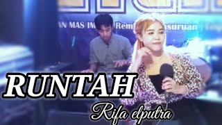 RUNTAH-RIFA ELPUTRA-Cover Orgen tunggal.pa600