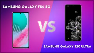 Samsung Galaxy F54 5G vs Samsung Galaxy S20 Ultra Technical Comparison