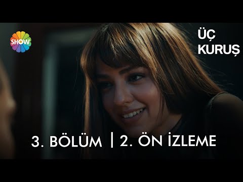 Üç Kuruş 3. Bölüm 2. Ön İzleme | 