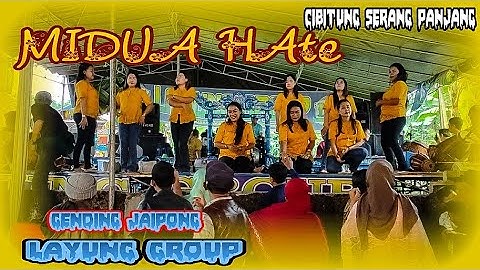 MIDUA HATE || MENCUG JAIPONG ||  GENDING JAIPONG LAYUNG GROUP ~cibitung serang panjang