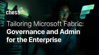 Tailoring Microsoft Fabric