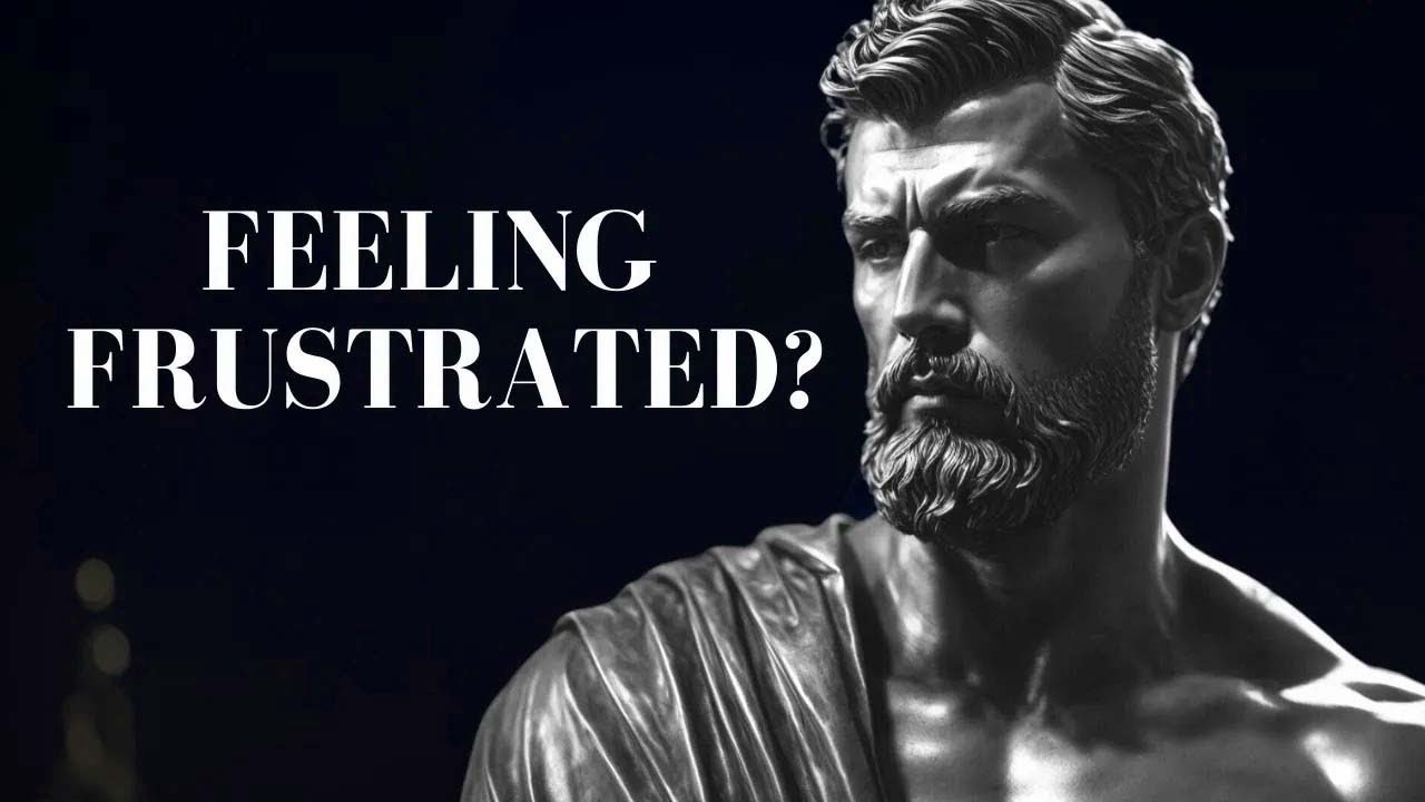 7 STOIC practices to HANDLE FRUSTRATION    Stoicism A Must Watch