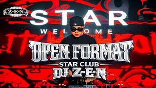 OPEN FORMAT : DJ Z-E-N : STAR CLUB RATCHADA THAI BKK 🇹🇭