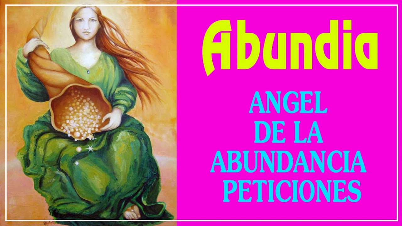 Oración a Abundia, el Angel de la Abundancia para peticiones - YouTube