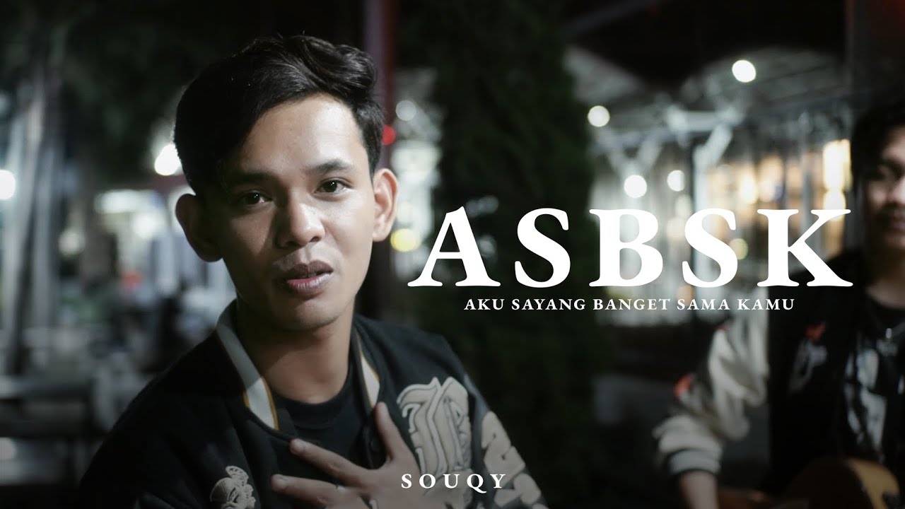 ASBSK (AKU SAYANG BANGET SAMA KAMU) - SOUQY (COVER MUBAI Ft. PRASS)