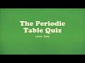 The Periodic Table Quiz - Level Easy