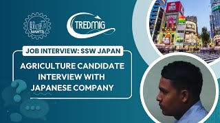 TREDMIG || SSW JAPAN Project || Agriculture Candidate 2 Interview with Japanese Company || 2024