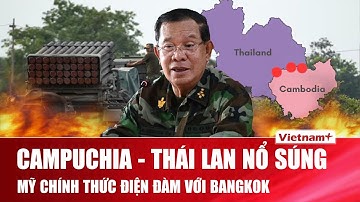 Campuchia–Thái Lan tiếp tục nổ súng xuyên biên giới, pháo kích hiên hoàn, Mỹ đã điện đàm với Bangkok