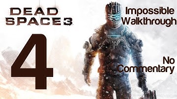 Dead Space 3 Gameplay Walkthrough Part 4 Chapter 3 Impossible Difficulty | WikiGameGuides