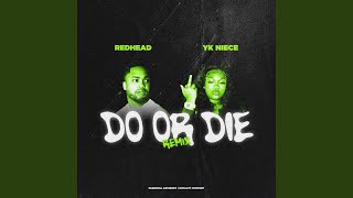 Do or Die Remix