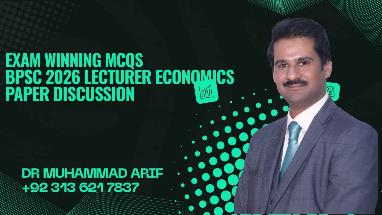 BPSC Lecturer Economics Paper 2026 | Paper Discussion Part 2 (32-50) | Arif Academy of Economics