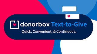 Text-To-Give - Power Up Your Mobile Giving Campaign with Donorbox