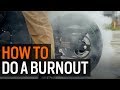 How To Do A Burnout On A Motorcycle