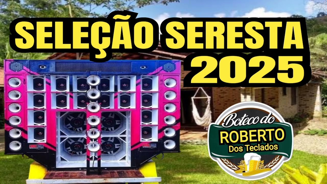 SERESTA COMPLETA  PARA BEBER TODAS LANÇAMENTO 2025