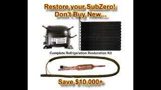 Restore your SubZero Refrigerator & Freezer!  Don't buy New, fix it & save more than $10,000! Net Worth