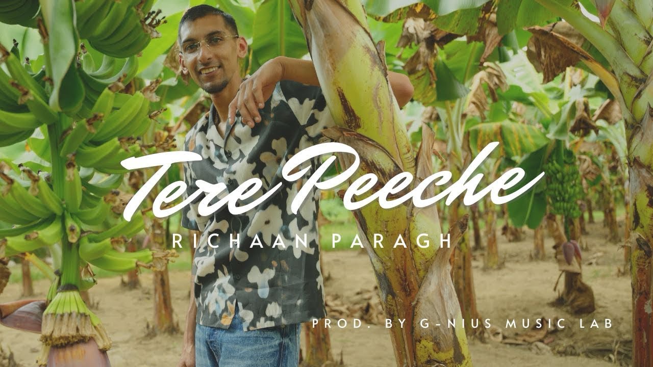 Tere Peeche – Richaan Paragh | Official Music Video