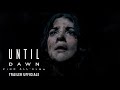 Until Dawn: Fino all'alba - Dal 24 aprile al cinema - Trailer Ufficiale