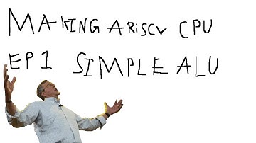 Making a risc v cpu. ep1 simple alu