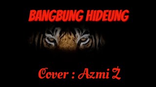 Bangbung Hideung || Azmi Z || Cover