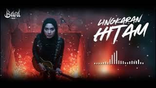 LINGKARAN HITAM | AUDIO VERSION | BARA MSTD