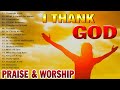 Praise and Worship Music Collection With Lyrics 🙏 2 Hours Nonstop Praise And Worship Songs All Time