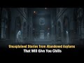 Unexplained Stories from Abandoned Asylums That Will Give You Chills 🔥😲 Real Asylum Mysteries