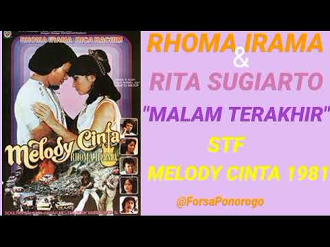 RHOMA IRAMA \u0026 RITA SUGIARTO ~ MALAM TERAKHIR ( STF MELODY CINTA 1981 )