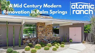 Tour a Mid Century Modern Renovation in Palm Springs