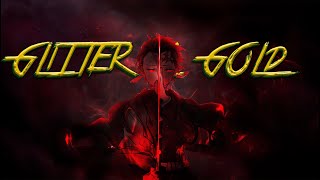 Glitter And Gold   Amv  Mix  Anime Mix