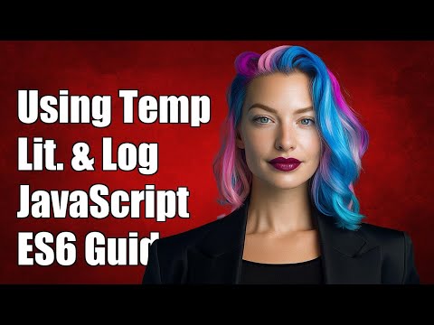 Using Template Literals with console.log in JavaScript ES6: A Complete Guide