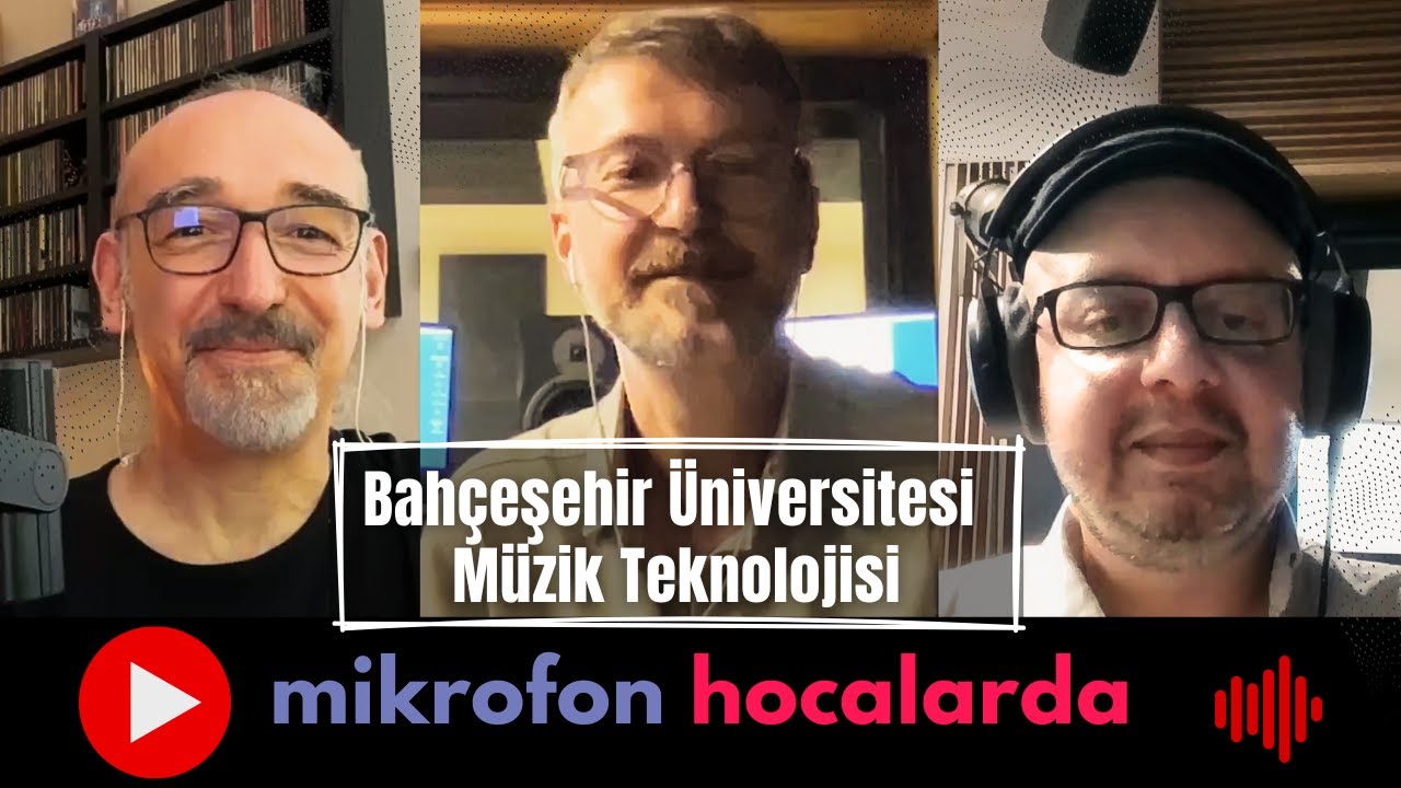 Mikrofon Hocalarda - Bahçeşehir Üniversitesi Müzik Teknolojisi Bölümü, Burak Tamer ve Barkın Engin